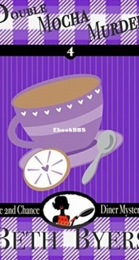 Double Mocha Murder - The 2nd Chance Diner Mysteries 4 - Beth Byers - English