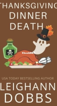 Thanksgiving Dinner Death - Juniper Holiday Cozy Mystery 2 - Leighann Dobbs - English