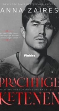 Prachtige Ketenen - Molotov Verlovingscontract 2 - Anna Zaires - Dutch