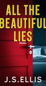 All The Beautiful Lies - J. S. Ellis - English