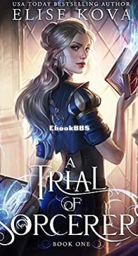 A Trial Of Sorcerers - A Trial Of Sorcerers 1 - Elise Kova - English