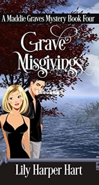 Grave Misgivings - A Maddie Graves Mystery 4 - Lily Harper Hart -  English