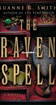 The Raven Spell - Conspiracy of Magic 1 - Luanne G. Smith - English