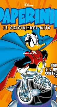 Paperinik Le Origini Del Mito 62 (of 86) - Rizzoli 2020 - Italian