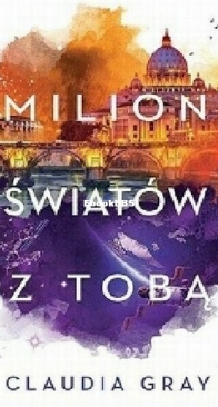 Milion Światów z Tobą - Firebird 3 - Claudia Gray - Polish