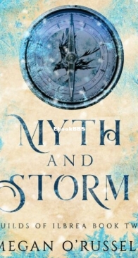Myth and Storm - Guilds of Ilbrea 2 - Megan O'Russell - English