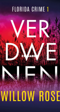 Verdwenen - Florida Crime 01 - Willow Rose - Dutch