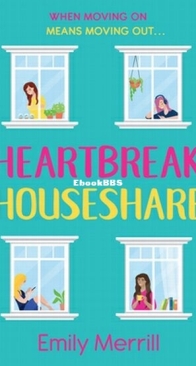 Heartbreak Houseshare - Emily Merrill - English