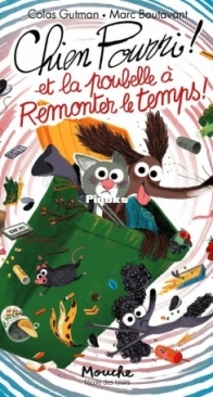 Chien Pourri Et La Poubelle A Remonter Le Temps - Chien Pourri  13 - Colas Gutman, Marc Boutavant - French