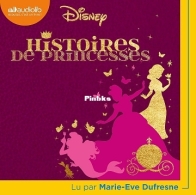 Histoires de Princesses - Disney , Marie-Eve Dufresne - French