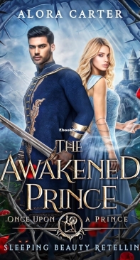 The Awakened Prince - Once Upon a Prince 11 - Alora Carter - English