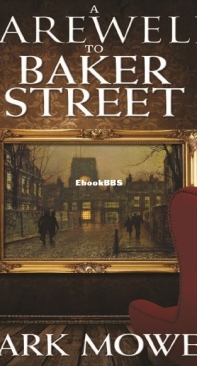 A Farewell to Baker Street - Mark Mower - English