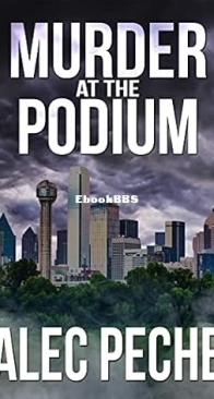 Murder at the Podium -  Jill Quint 06 -  Alec Peche - English