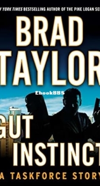 Gut Instinct  - Pike Logan 03.5 - Brad Taylor - 2013 English