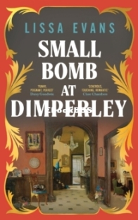 Small Bomb At Dimperley - Lissa Evans - English