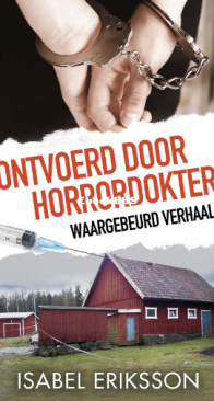Ontvoerd Door Horrordokter - Isabel Eriksson - Dutch