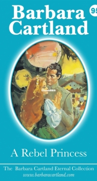 A Rebel Princess - Eternal Collection 95 - Barbara Cartland - English