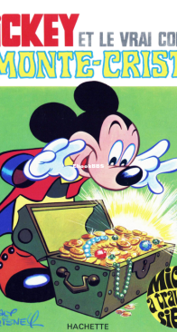 Mickey à Travers les Siècles 07 - Mickey et le Vrai Comte de Monte-Cristo - Hachette 1971 - French