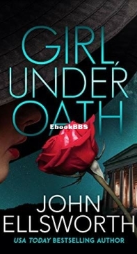 Girl Under Oath - Under Oath 1 - John Ellsworth - English