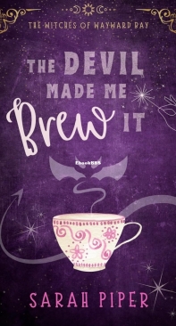 The Devil Made Me Brew It - Witches of Wayward Bay 01 - Sarah Piper - English