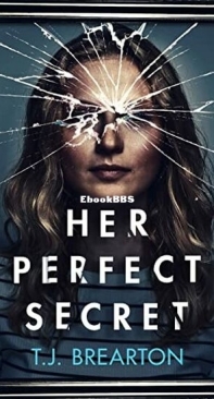 Her Perfect Secret - T. J. Brearton - English
