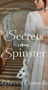 Secrets of a Spinster - Arrangements 3 - Rebecca Connolly - English