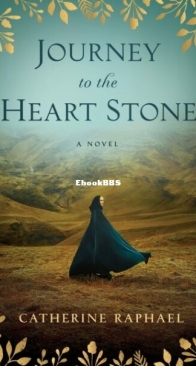 Journey to the Heart Stone - Catherine Raphael - English