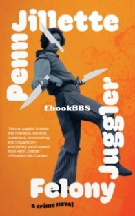 Felony Juggler - Penn Jillette - English
