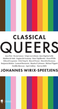 Classical Queers - Johannes Wirix-Speetjens - Dutch