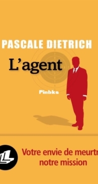L'Agent - Pascale Dietrich - French