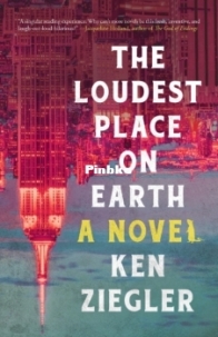 The Loudest Place on Earth - Ken Ziegler - English
