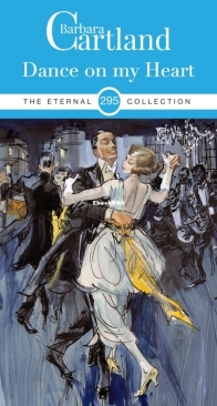 Dance on My Heart - Eternal Collection 295 - Barbara Cartland - English