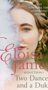 Two Dances and a Duke - The Seduction 1 - Eloisa James - English