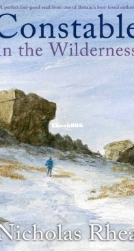 Constable in the Wilderness - Constable Nick Mystery 28 - Nicholas Rhea - English