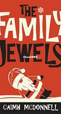 The Family Jewels - Dublin Trilogy (Publication Order) 7 - Caimh McDonnell - English