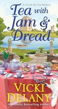 Tea with Jam & Dread - Tea by the Sea Mysteries 6 - Vicki Delany - English