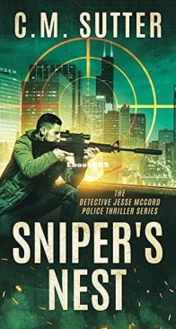 Sniper's Nest - Detective Jesse McCord 1 - C. M. Sutter - English